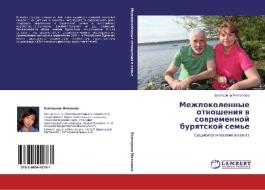 Mezhpokolennye otnosheniq w sowremennoj burqtskoj sem'e di Ekaterina Mitanowa edito da LAP LAMBERT Academic Publishing