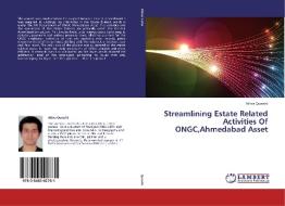 Streamlining Estate Related Activities Of ONGC,Ahmedabad Asset di Ather Qureshi edito da LAP Lambert Academic Publishing