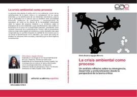 La crisis ambiental como proceso di Ofelia Beatriz Agoglia Moreno edito da EAE