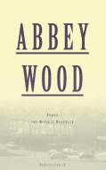 Abbey Wood di Melanie Woodward edito da Theodor Boder Verlag