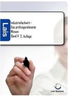Industriefachwirt - Das prüfungsrelevante Wissen di Thomas Padberg edito da Sarastro GmbH
