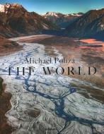 The World di Michael Poliza, Sophy Roberts edito da teNeues Media