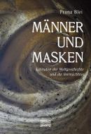 Männer und Masken di Franz Blei edito da Severus Verlag