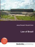Law Of Brazil di Jesse Russell, Ronald Cohn edito da Book On Demand Ltd.