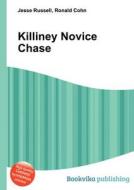 Killiney Novice Chase edito da Book On Demand Ltd.