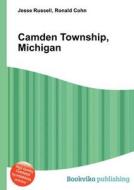 Camden Township, Michigan edito da Book On Demand Ltd.