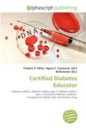 Certified Diabetes Educator edito da Alphascript Publishing