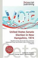United States Senate Election in New Hampshire, 1974 edito da Betascript Publishing