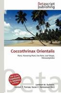 Coccothrinax Orientalis edito da Betascript Publishing