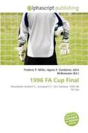 1996 Fa Cup Final edito da Alphascript Publishing