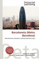 Barceloneta (Metro Barcelona) edito da Betascript Publishing