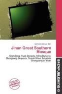 Jinan Great Southern Mosque edito da Brev Publishing