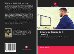 Sistema de Gestão de E-Learning di Saima Shoro edito da Edições Nosso Conhecimento