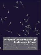 Perceptions About Reality Through Simulations by Software di Marcos Tewfiq edito da Beelectronic
