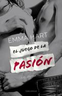 El Juego de La Pasion di Emma Hart edito da ROCA EDIT