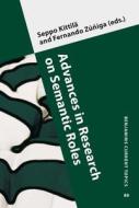 Advances In Research On Semantic Roles edito da John Benjamins Publishing Co