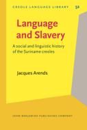 Language And Slavery di Jacques Arends edito da John Benjamins Publishing Co