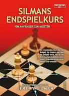 Silmans Endspielkurs di Jeremy Silman edito da New in Chess