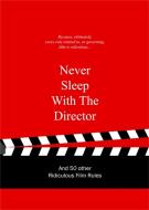 Never Sleep with the Director di Anneloes Van Gaalen edito da BIS Publishers
