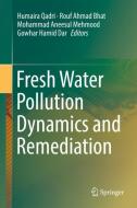 Fresh Water Pollution Dynamics and Remediation edito da Springer Singapore