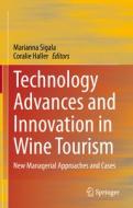 Technology Advances and Innovation in Wine Tourism: New Managerial Approaches and Cases edito da SPRINGER NATURE