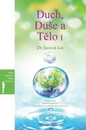 Duch, DuSe a Telo I di Jaerock Lee edito da Urim Books USA