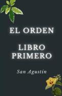 Ebook El orden. Libro primero di San Agustín edito da Cervantes Digital
