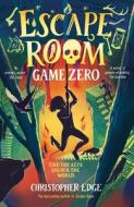Escape Room: Game Zero di Christopher Edge edito da Nosy Crow
