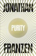 Purity di Jonathan Franzen edito da Harpercollins Publishers