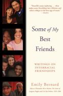 Some of My Best Friends di Emily Bernard edito da Harper Paperbacks