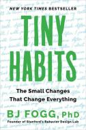 Tiny Habits di B. J. Fogg edito da Houghton Mifflin Harcourt