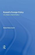 Kuwait's Foreign Policy di Abdul-Reda Assiri edito da Taylor & Francis Ltd
