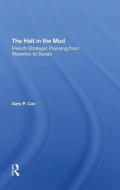 The Halt In The Mud di Gary P Cox edito da Taylor & Francis Ltd