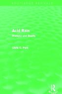 Acid Rain di Chris C. Park edito da Taylor & Francis Ltd