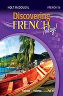 Discovering French Today: Student Edition Level 1b 2013 edito da HOUGHTON MIFFLIN