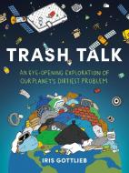 Trash Talk di Iris Gottlieb edito da TARCHER PERIGEE