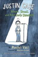 Justin Case: School, Drool, and Other Daily Disasters di Rachel Vail edito da TURTLEBACK BOOKS