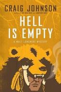 Hell Is Empty di Craig Johnson edito da Viking Books