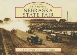 The Nebraska State Fair di Mary L. Maas edito da Arcadia Publishing (SC)