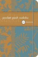 Pocket Posh Sudoku di The Puzzle Society edito da Andrews McMeel Publishing
