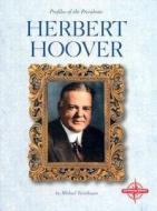 Herbert Hoover di Michael Teitelbaum, Michael Teitlebaum edito da Compass Point Books