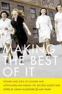 Making The Best Of It edito da University Of British Columbia Press