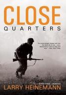 Close Quarters di Larry Heinemann edito da Blackstone Audiobooks