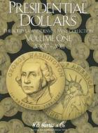 Presidential Dollars, Volume 1: Philadelphia and Denver Mint Collection edito da Whitman Publishing
