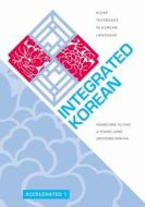 Integrated Korean: Accelerated 1 di Young-Mee Yu Cho, Ji-Young Jung, Jeeyoung Ahn Ha edito da UNIV OF HAWAII PR