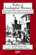 Profiles of Anabaptist Women edito da Wilfrid Laurier University Press
