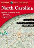North Carolina Atlas & Gazetteer di Delorme Mapping Company, Rand McNally, Delorme Publishing Company edito da Delorme Mapping Company