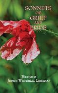 SONNETS OF GRIEF AND  PRIDE di Judith Weinshall Liberman edito da Judith Weinshall Liberman
