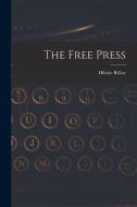 The Free Press di Hilaire Belloc edito da LEGARE STREET PR