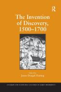 The Invention of Discovery, 1500-1700 edito da Taylor & Francis Ltd
